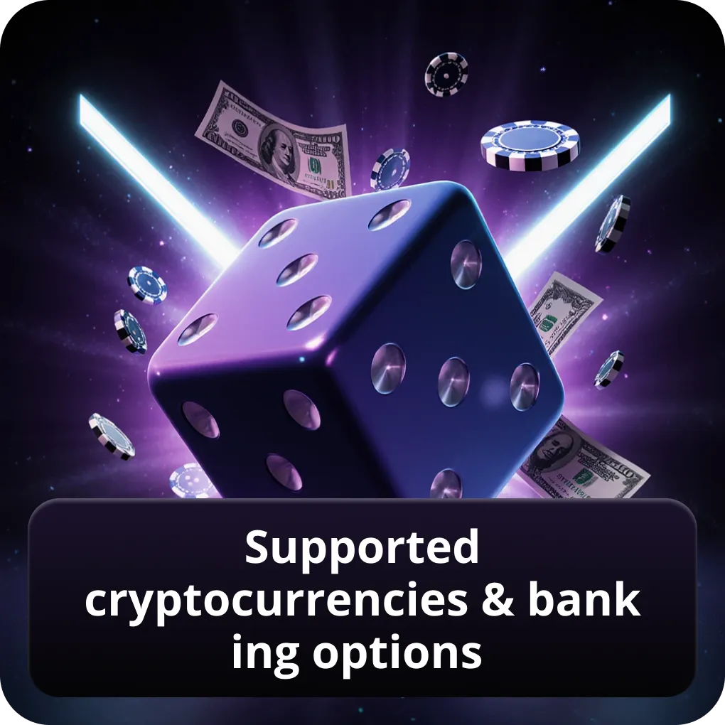 Supported cryptocurrencies & banking options